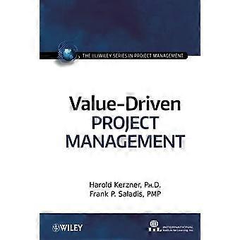 Value-Driven Project Management (The IIL/Wiley Series in Project Management)