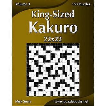 King-Size Kakuro 22x22 - Band 3 - 153 Rätsel (Kakuro)