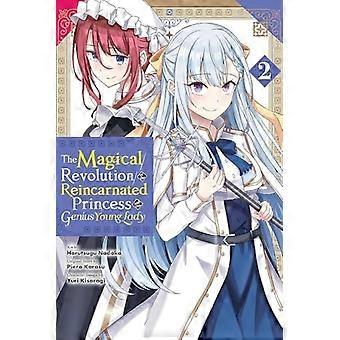Die magische Revolution der wiedergeborenen Prinzessin und der genialen jungen Dame Manga, Vol. 2