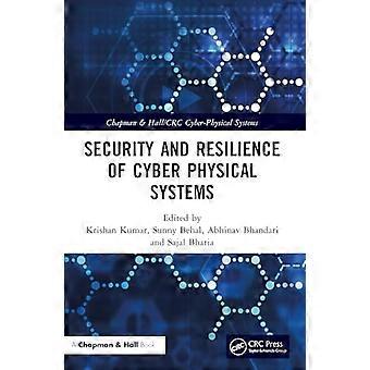 Security and Resilience of Cyber Physical Systems