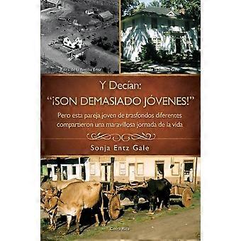 Y Decan Son Demasiado Jvenes - Sonja Entz Gale - Brochura - Livro