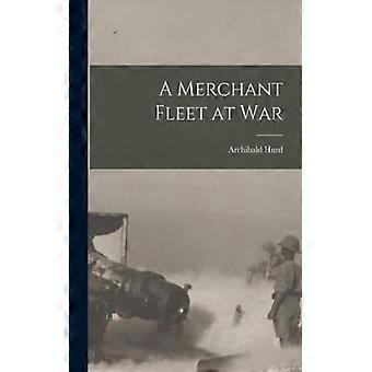 A Merchant Fleet At War - Archibald Hurd - Paperback - English Book - History