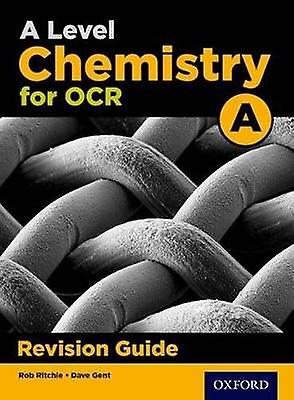 A Level Chemistry for OCR A Revision Guide