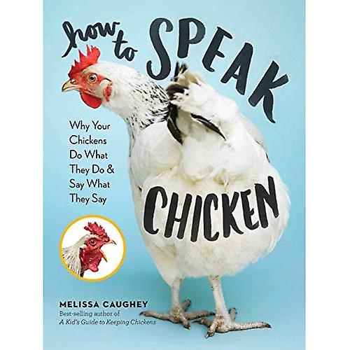 How to Speak Chicken