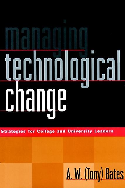 Managing Technological Change by Bates Hardback Book