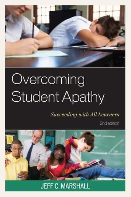 Overcoming Student Apathy by Jeff C. Marshall Hardback Book