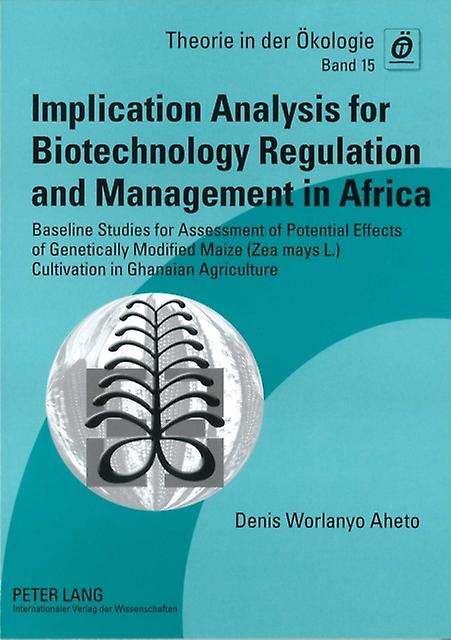 Implication Analysis For Biotechnology Regulation And Management In Africa Paperback Book