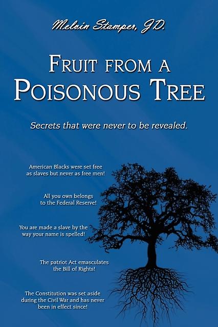Fruit From A Poisonous Tree by Melvin Stamper Jd Paperback