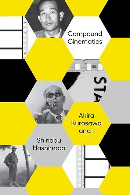 Compound Cinematics Paperback by Shinobu Hashimoto Paperback Book