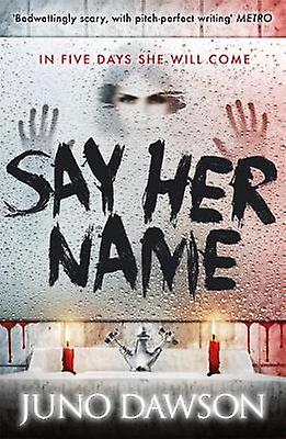 Say Her Name by Juno Dawson Paperback