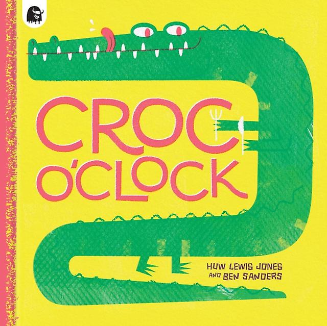 Croc Oclock - Huw Lewis Jones