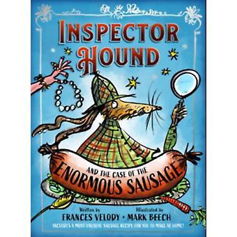 Inspetor Hound e o Caso da Enorme Salsicha - Frances Velody