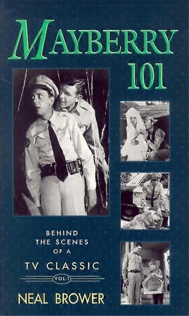 Mayberry 101 by Neal Brower Paperback Book
