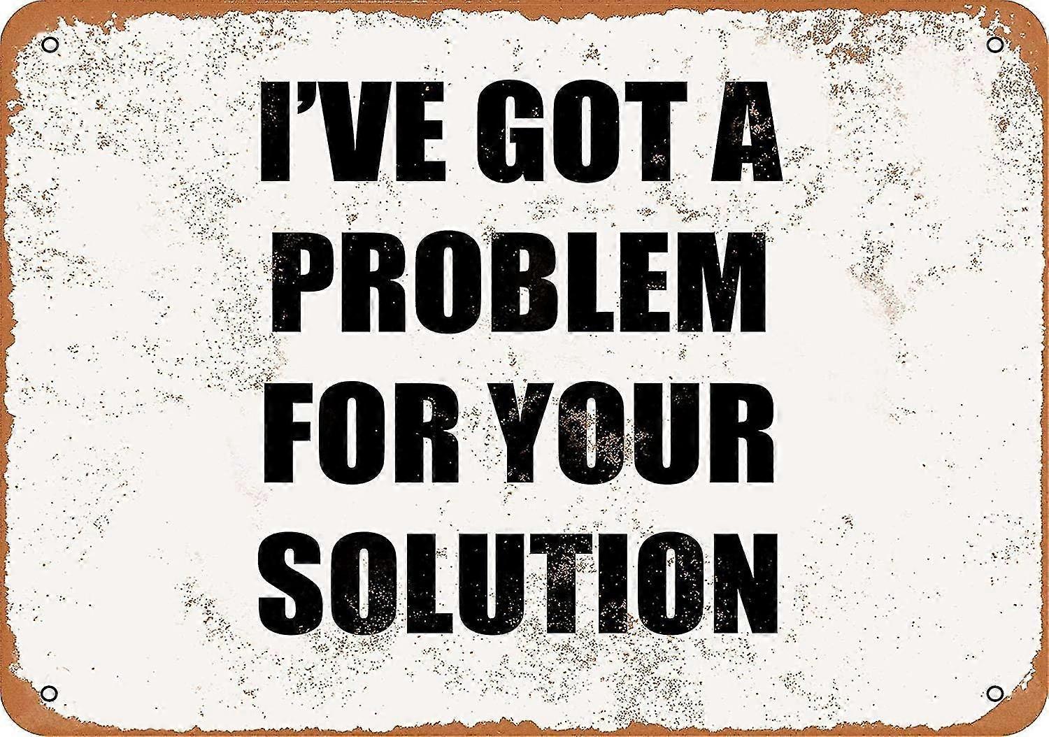 Eu tenho um problema para sua solução. Placa de Metal Retro Pendurada 8x12 Polegadas OU 12x16 Polegadas Modo 5153