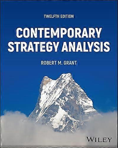 Contemporary Strategy Analysis With book Access Code - Grant, Robert M - Business strategy - John Wiley & Sons Inc - Paperback