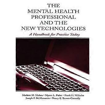 The Mental Health Professional and the New Technologies