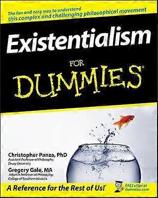 Existentialism For Dummies