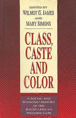 Class Caste and Color