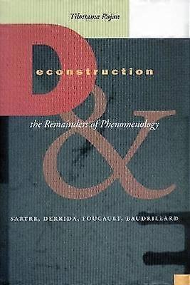 Deconstruction and the Remainders of Phenomenology
