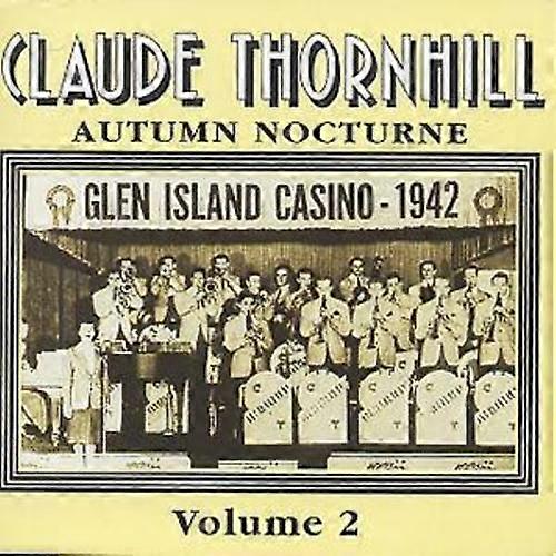 Claude Thornhill Autumn Nocturne Vol. 2 CD (2000)