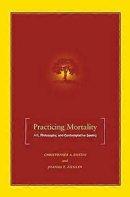 Practicing Mortality