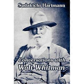 Conversations with Walt Whitman