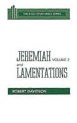 Jeremiah Volume 2 and Lamentations Daily Study BibleOld Testament