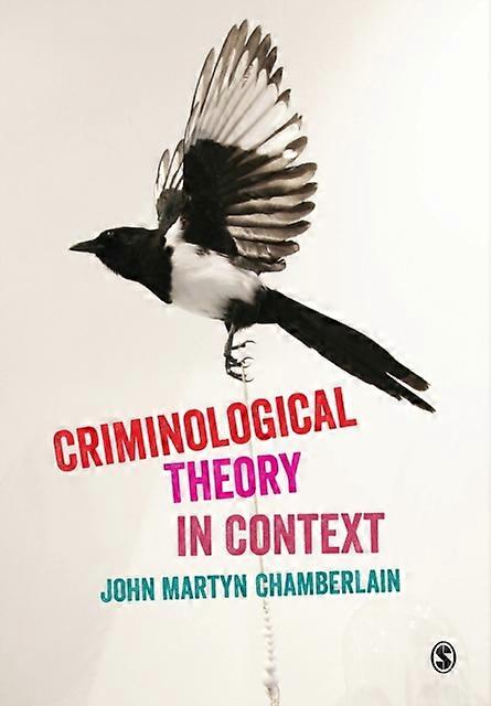 Criminological Theory In Context by John Martyn Chamberlain Paperback