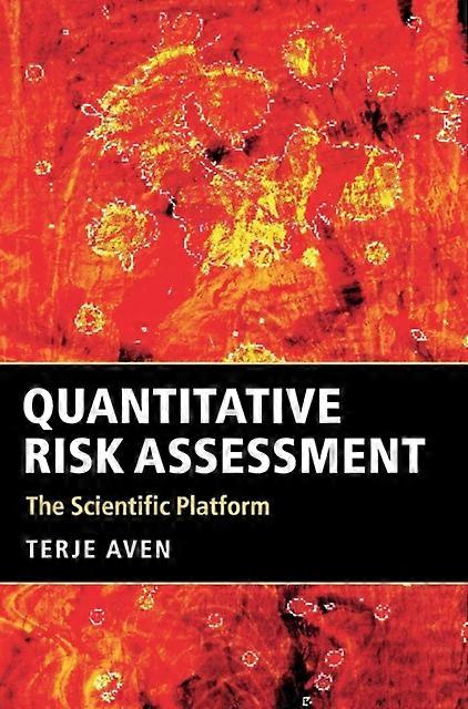 Quantitative Risk Assessment - Terje Aven
