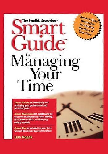 Smart Guide to Managing Your Time