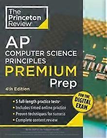 Princeton Review Ap Computer Science Principles Premium Prep 4th Edition by Princeton Review Paperback