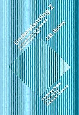Comprendre le langage de spécification Z A et sa sémantique formelle 3 Cambridge Tracts in Theoretical Computer Science Série numéro 3