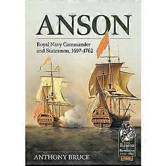 Anson: Kuninkaallisen laivaston komentaja ja valtiomies, 1697-1762 (Järjestä vallankumoukseen)