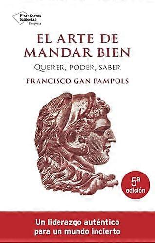 El arte de mandar bien