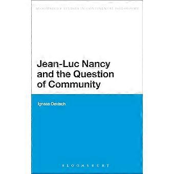 Jean Luc Nancy and the Question of Community