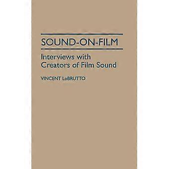 Sound-on-film Interviews With Creators Of Film Sound