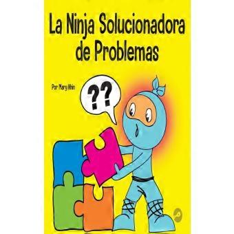 La Ninja Solucionadora De Problemas Un Libro Stem Para Nios Sobre Cmo Convertirs