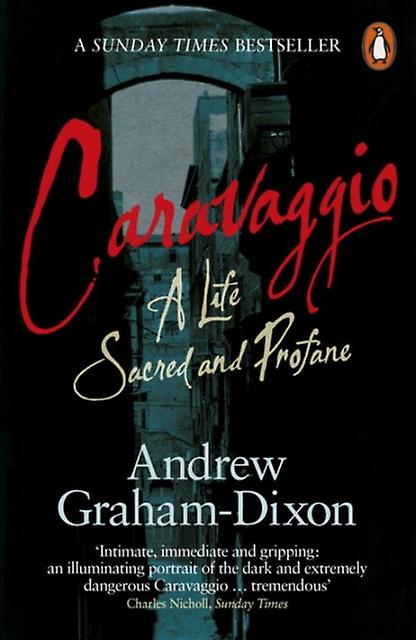 Caravaggio by Andrew Graham Dixon Paperback