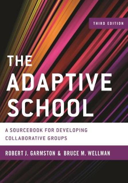 The Adaptive School by Bruce M. Wellman Hardback Book
