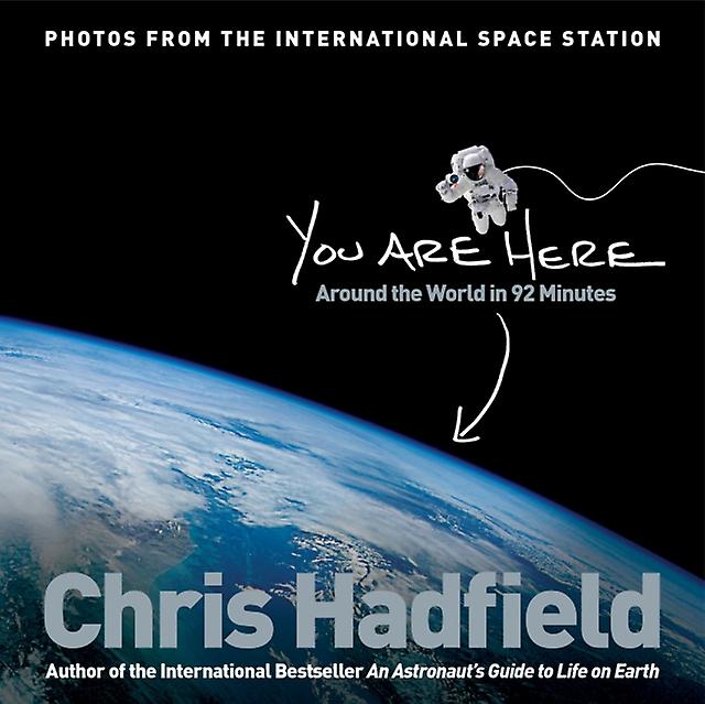 You Are Here by Chris Hadfield Paperback Book