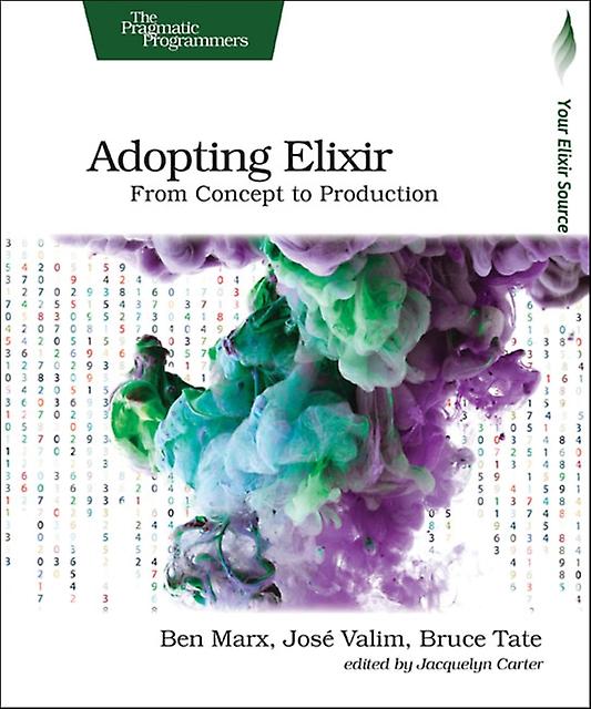Adopting Elixir by Ben Marx Paperback