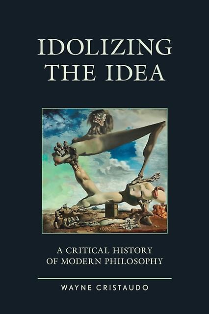 Idolizing The Idea von Wayne Cristaudo Taschenbuch