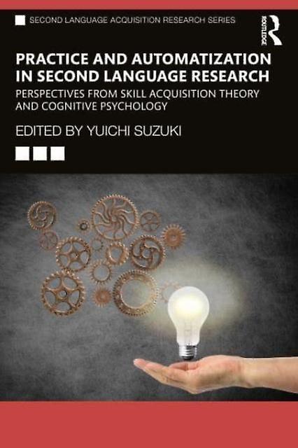 Practice And Automatization In Second Language Research Paperback