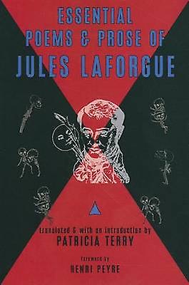 Essential Poems And Prose Of Jules Laforgue by Jules Laforgue Paperback