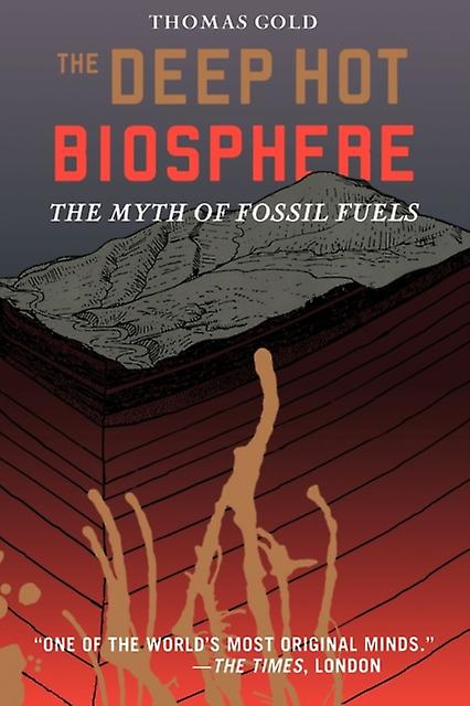 The Deep Hot Biosphere by Thomas Gold Paperback