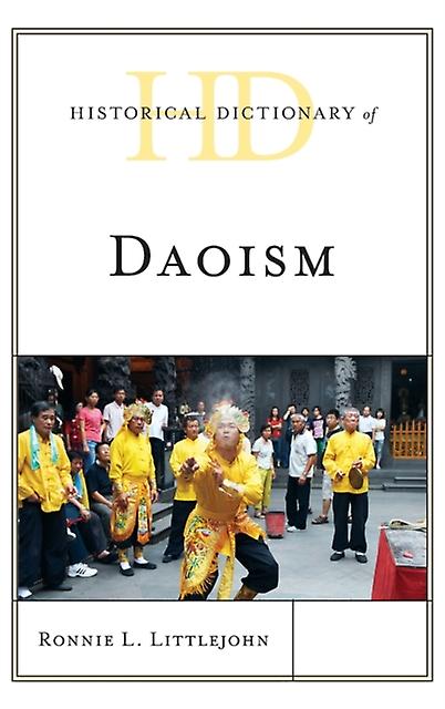 Historical Dictionary Of Daoism