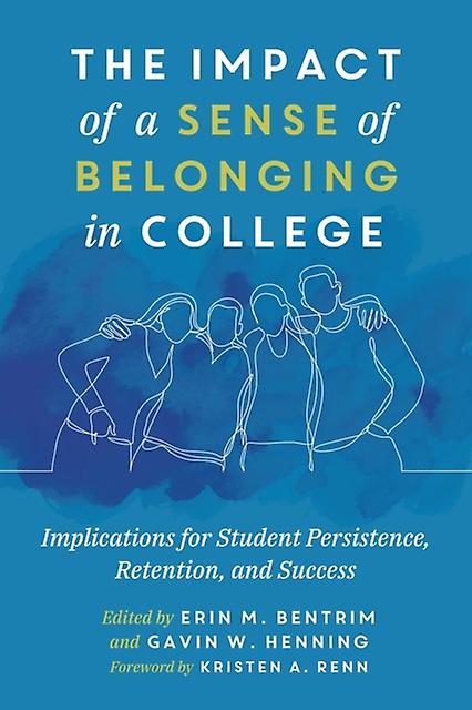 The Impact Of A Sense Of Belonging In College Paperback