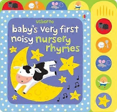 Baby's Very First Noisy Nursery Rhymes