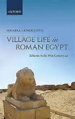 Village Life in Roman Egypt