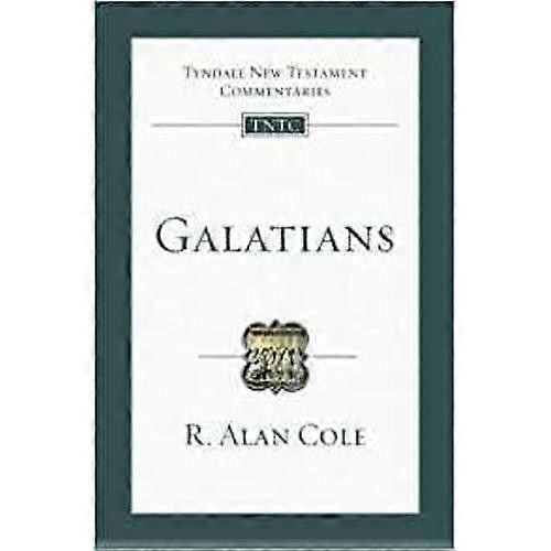 Galatians: An Introduction and Commentary (Tyndale New Testament Commentaries)